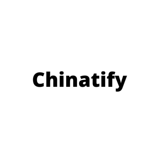 Chinatify